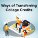 Everything You Need to Know About Your College Transfer Credits ...